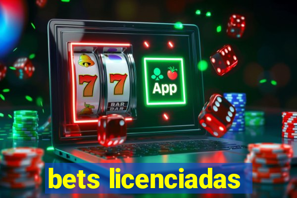 bets licenciadas